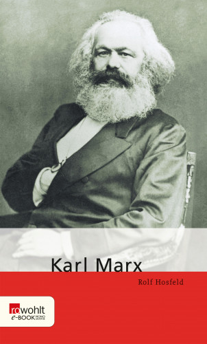 Rolf Hosfeld: Karl Marx