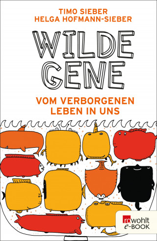 Timo Sieber, Helga Hofmann-Sieber: Wilde Gene