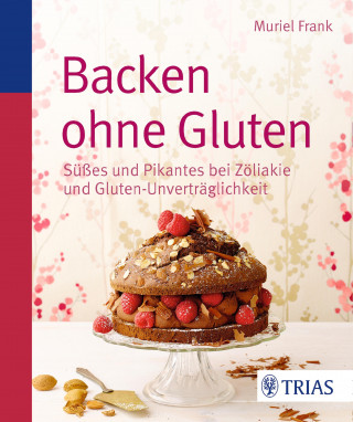 Muriel Frank: Backen ohne Gluten