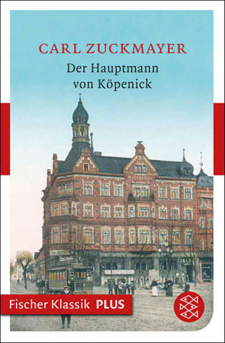 Carl Zuckmayer: Der Hauptmann von Köpenick