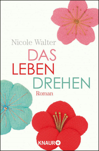 Nicole Walter: Das Leben drehen