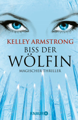 Kelley Armstrong: Biss der Wölfin