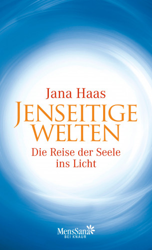 Jana Haas: Jenseitige Welten