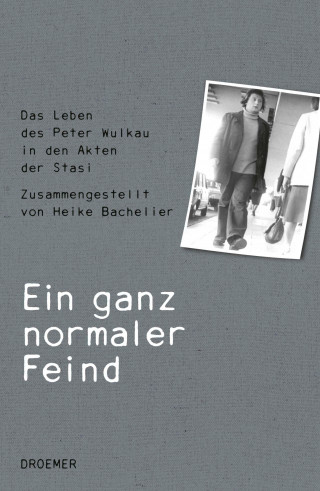Heike Bachelier, Peter Wulkau: Ein ganz normaler Feind
