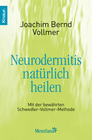 Joachim Bernd Vollmer: Neurodermitis natürlich heilen