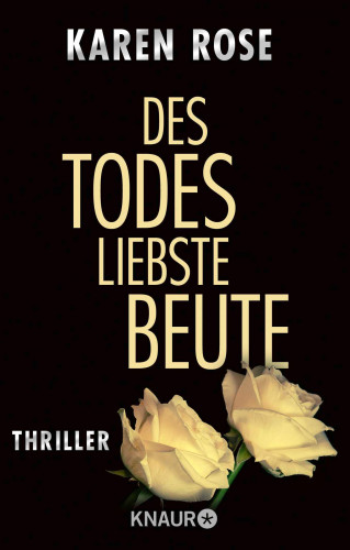 Karen Rose: Des Todes liebste Beute