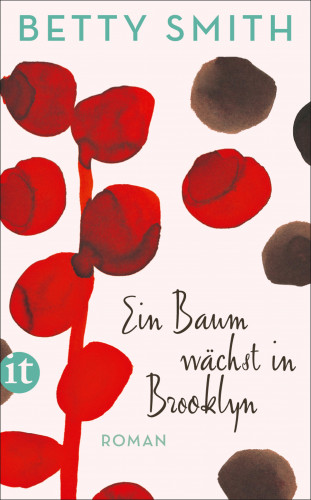 Betty Smith: Ein Baum wächst in Brooklyn