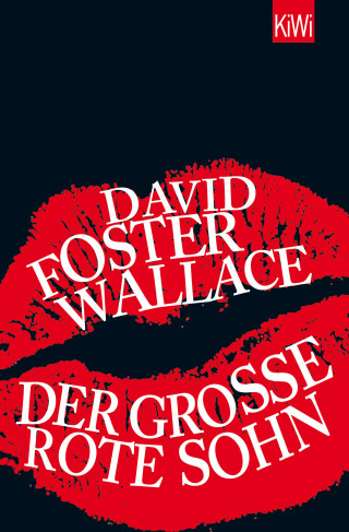 David Foster Wallace: Der große rote Sohn