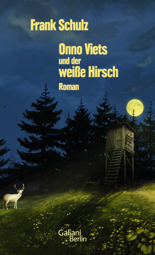 Frank Schulz: Onno Viets und der weiße Hirsch