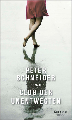 Peter Schneider: Club der Unentwegten