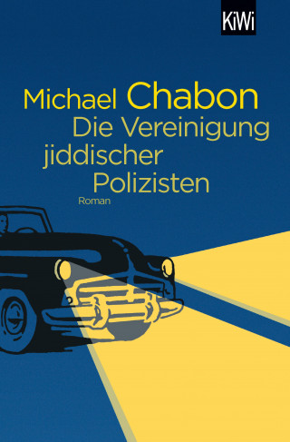 Michael Chabon: Die Vereinigung jiddischer Polizisten