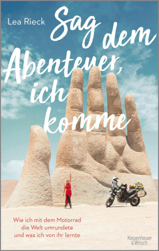 Lea Rieck: Sag dem Abenteuer, ich komme