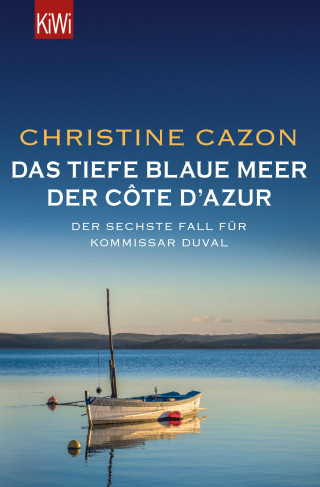 Christine Cazon: Das tiefe blaue Meer der Côte d'Azur