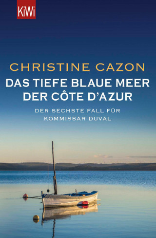 Christine Cazon: Das tiefe blaue Meer der Côte d'Azur