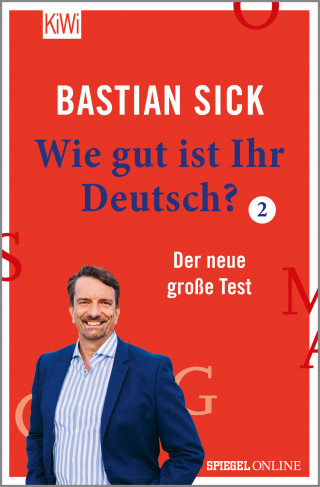 Bastian Sick: Wie gut ist Ihr Deutsch? 2
