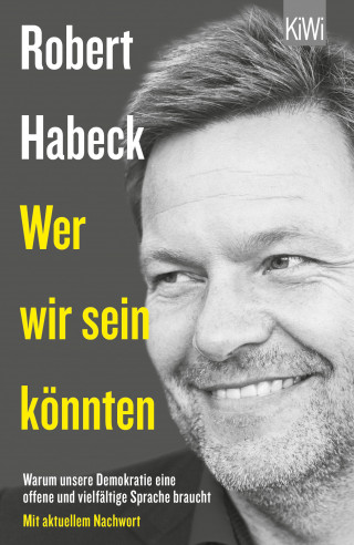Robert Habeck: Wer wir sein könnten