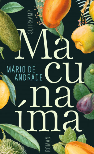 Mário de Andrade: Macunaíma. Der Held ohne jeden Charakter