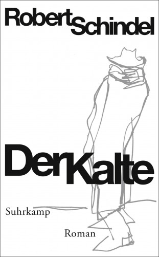 Robert Schindel: Der Kalte