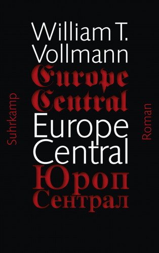 William T. Vollmann: Europe Central