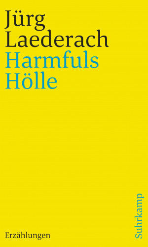 Jürg Laederach: Harmfuls Hölle
