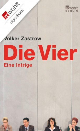 Volker Zastrow: Die Vier