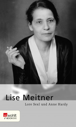 Anne Hardy, Lore Sexl: Lise Meitner