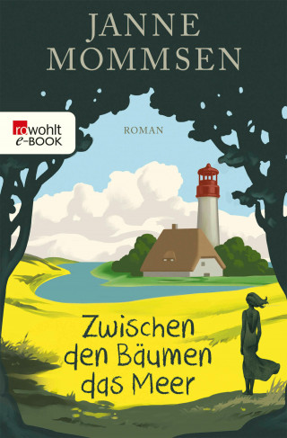 Janne Mommsen: Zwischen den Bäumen das Meer