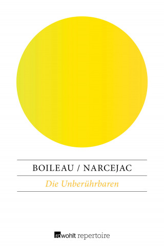 Pierre Boileau, Thomas Narcejac: Die Unberührbaren