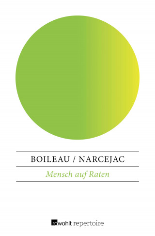 Thomas Narcejac, Pierre Boileau: Mensch auf Raten