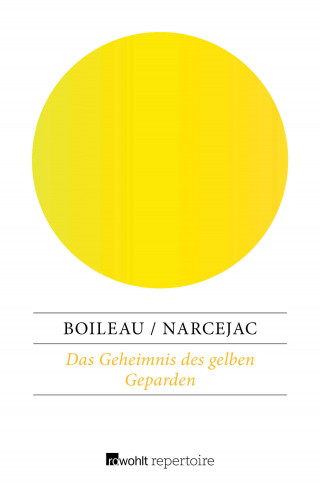 Pierre Boileau, Thomas Narcejac: Das Geheimnis des gelben Geparden