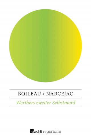 Thomas Narcejac, Pierre Boileau: Werthers zweiter Selbstmord
