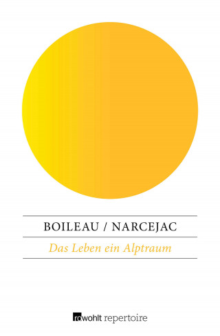Thomas Narcejac, Pierre Boileau: Das Leben ein Alptraum