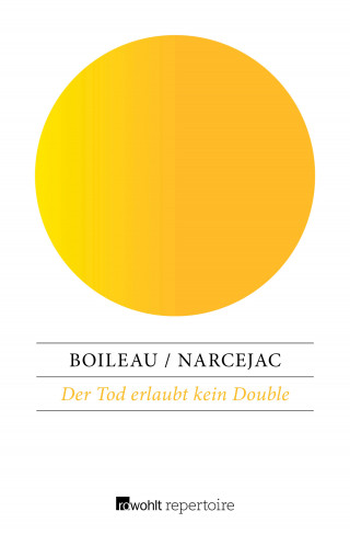 Thomas Narcejac, Pierre Boileau: Der Tod erlaubt kein Double