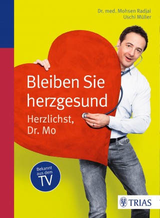 Mohsen Radjai, Uschi Müller: Bleiben Sie herzgesund