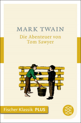 Mark Twain: Die Abenteuer von Tom Sawyer