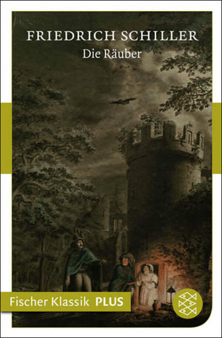 Friedrich Schiller: Die Räuber