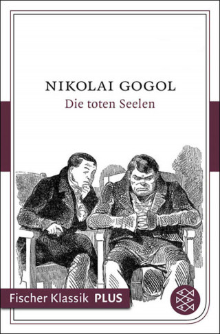 Nikolai Gogol: Die toten Seelen