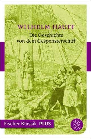 Wilhelm Hauff: Die Geschichte von dem Gespensterschiff