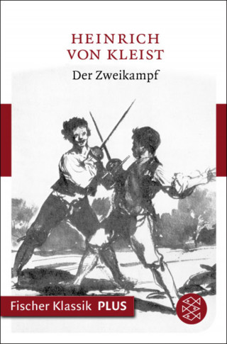 Heinrich von Kleist: Der Zweikampf