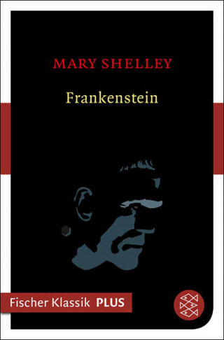 Mary Shelley: Frankenstein