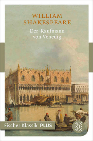 William Shakespeare: Der Kaufmann von Venedig