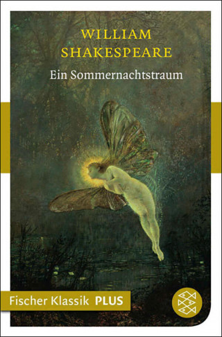 William Shakespeare: Ein Sommernachtstraum