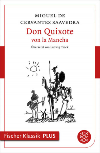 Miguel de Cervantes Saavedra: Don Quixote von la Mancha