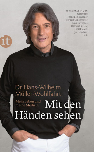 Dr. Hans-Wilhelm Müller-Wohlfahrt: Mit den Händen sehen