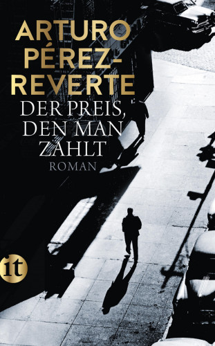 Arturo Pérez-Reverte: Der Preis, den man zahlt