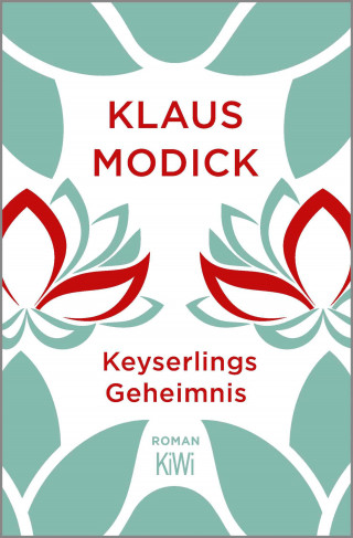 Klaus Modick: Keyserlings Geheimnis