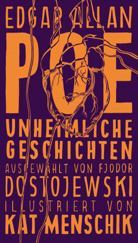 Edgar Allan Poe, Kat Menschik: Poe: Unheimliche Geschichten