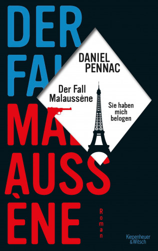 Daniel Pennac: Der Fall Malaussène - sie haben mich belogen