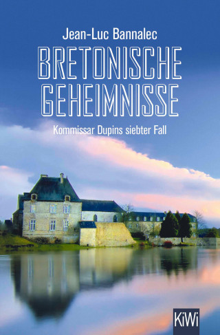 Jean-Luc Bannalec: Bretonische Geheimnisse
