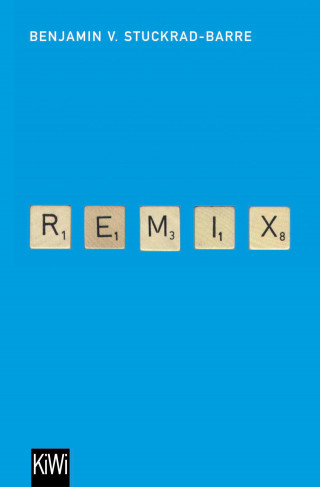 Benjamin von Stuckrad-Barre: Remix